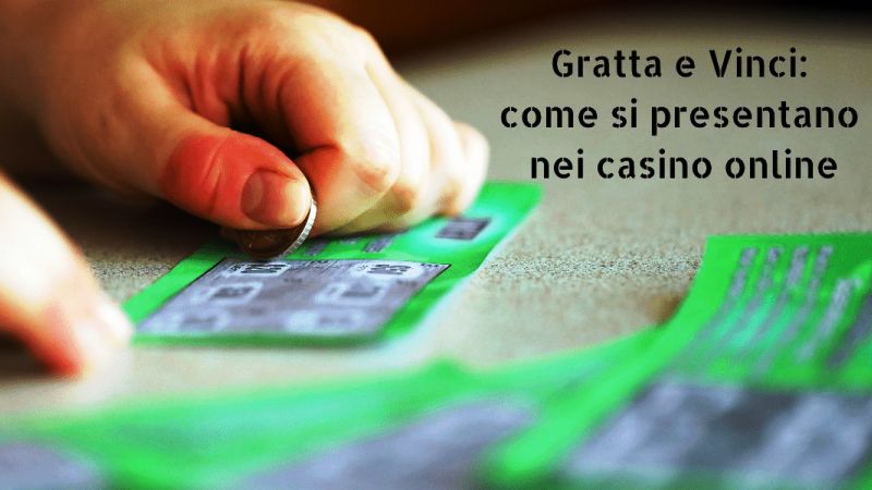 gratta e vinci come si presentano nei casino online