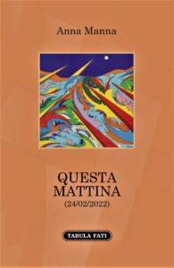 A Spoleto la poesia in bilico tra l’angoscia e la speranza – il premio “I grandi dialoghi” presenta le poesia di Anna Manna