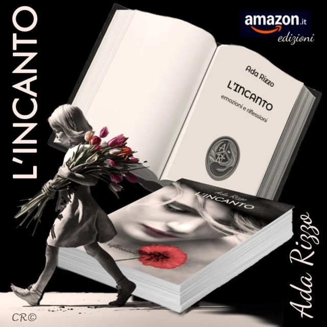 l8217incanto emozioni e riflessioni di ada rizzo 8211 una silloge poetica tra impegno civile e bellezza interiore