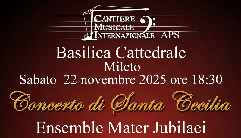 Mileto, il 22 novembre il Concerto di Santa Cecilia nella Basilica Cattedrale Mileto, il 22 novembre il Concerto di Santa Cecilia nella Basilica Cattedrale