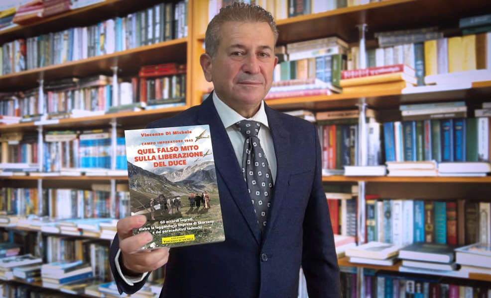 arriva in libreria il nuovo saggio di vincenzo di michele campo imperatore 1943 8211 quel falso mito della liberazione del duce
